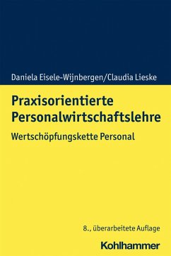 Praxisorientierte Personalwirtschaftslehre (eBook, PDF) - Eisele-Wijnbergen, Daniela; Lieske, Claudia