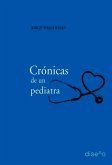 CRONICA DE UN PEDIATRA (eBook, PDF)