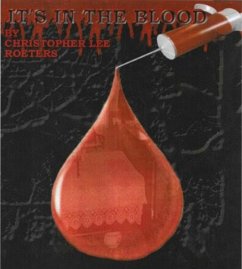 It's In The Blood (Book 2) (eBook, ePUB) - Roeters, Christopher Lee