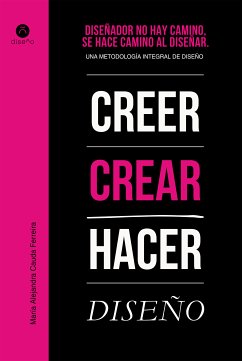 Diseñador no hay camino, se hace camino al diseñar (eBook, PDF) - Ferreira, Cauda