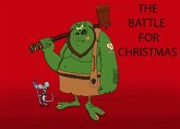 The Battle For Christmas (eBook, ePUB) The Battle For Christmas (eBook, ePUB)