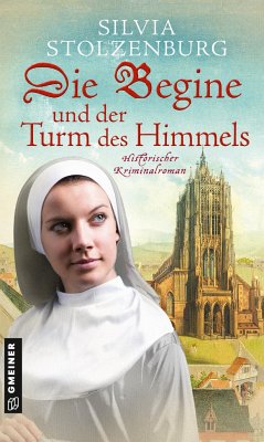 Die Begine und der Turm des Himmels - Stolzenburg, Silvia