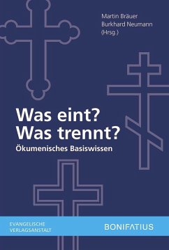 Was eint, was trennt - Bräuer, Martin;Neumann, Burkhard