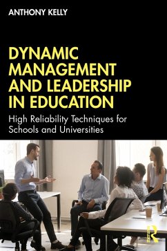 Dynamic Management and Leadership in Education (eBook, PDF) - Kelly, Anthony