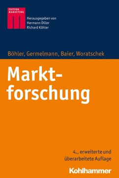 Marktforschung (eBook, PDF) - Böhler, Heymo; Germelmann, Claas Christian; Baier, Daniel; Woratschek, Herbert
