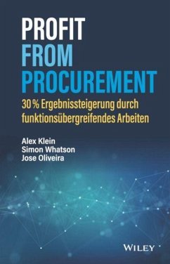 Profit from Procurement - Klein, Alex;Whatson, Simon;Oliveira, Jose