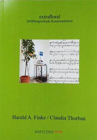 Harald A. Finke / Claudia Thorban - extrafloral