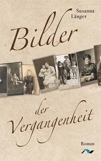 Bilder der Vergangenheit - Länger, Susanna