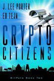 Crypto Citizens (Bitpats, #2) (eBook, ePUB) Crypto Citizens (Bitpats, #2) (eBook, ePUB)