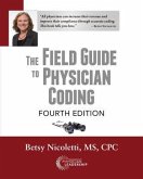 The Field Guide to Physician Coding, 4th Edition (eBook, ePUB)