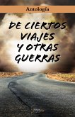 De ciertos viajes y otras guerras (eBook, ePUB)