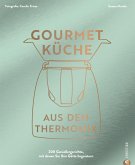 Gourmetküche aus dem Thermomix (eBook, ePUB)