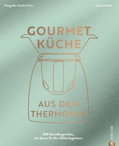 Gourmetküche aus dem Thermomix (eBook, ePUB) - Kreihe, Susann