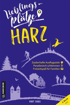 Lieblingsplätze Harz - Diers, Knut