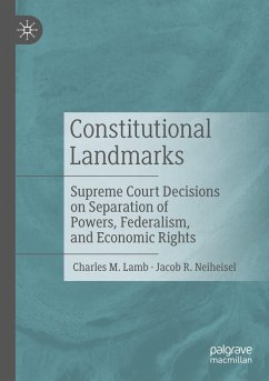 Constitutional Landmarks - Lamb, Charles M.;Neiheisel, Jacob R.