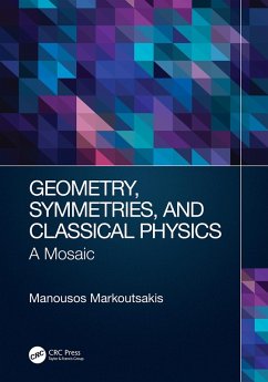 Geometry, Symmetries, and Classical Physics (eBook, ePUB) - Markoutsakis, Manousos