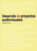 Desarrollo de proyectos audiovisuales (eBook, PDF)