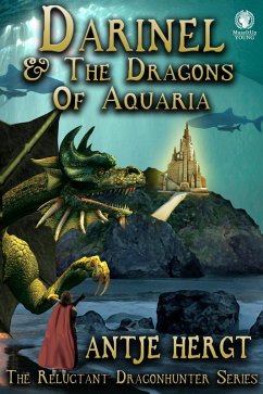 Cover Darinel & The Dragons Of Aquaria (The Reluctant Dragonhunter Series, #2) (eBook, ePUB)