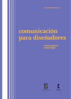 Comunicación para diseñadores (eBook, PDF) - Ledesma, Maria; Lopez, Mabel