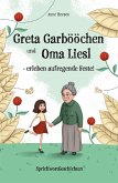 Greta Garbööchen und Oma Liesl - erleben aufregende Feste! (eBook, ePUB)