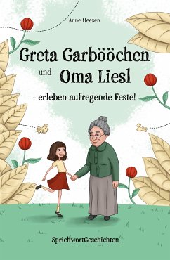 Greta Garbööchen und Oma Liesl - erleben aufregende Feste! (eBook, ePUB) - Heesen, Anne