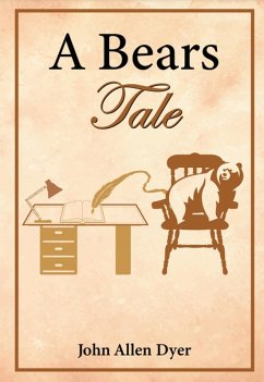 A Bear's Tale (eBook, ePUB) - Dyer, John Allen