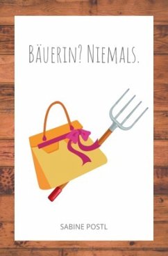 Cover Bäuerin? Niemals.