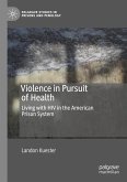 Violence in Pursuit of Health