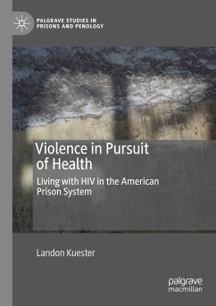 Violence in Pursuit of Health - Kuester, Landon