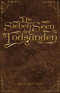 Die sieben Seen der Todsünden - Voß, Andreas