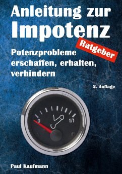 Anleitung zur Impotenz - Kaufmann, Paul