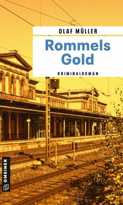 Rommels Gold - Müller, Olaf