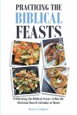 Practicing the Biblical Feasts (eBook, ePUB)