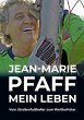 Jean-Marie Pfaff - Mein Leben - Bild 1