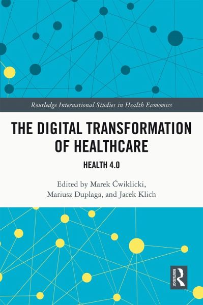The Digital Transformation of Healthcare (eBook, ePUB)