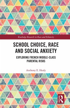 School Choice, Race and Social Anxiety (eBook, ePUB) - Healy, Anthony E.