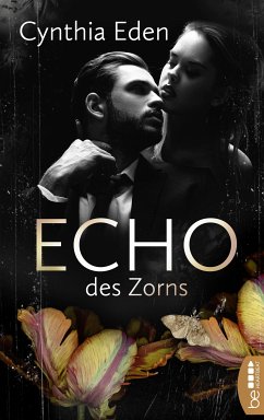 Echo des Zorns (eBook, ePUB) - Eden, Cynthia