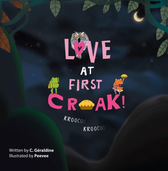 Love At First Croak! (eBook, ePUB) Love At First Croak! (eBook, ePUB)