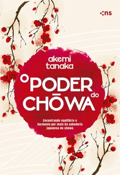 O poder do Chowa (eBook, ePUB) - Tanaka, Akemi