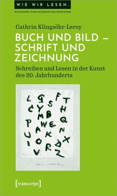 Buch und Bild - Schrift und Zeichnung - Klingsöhr-Leroy, Cathrin
