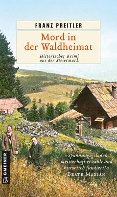 Mord in der Waldheimat - Preitler, Franz