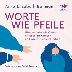Worte wie Pfeile - Ballmann, Anke Elisabeth