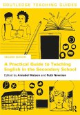 A Practical Guide to Teaching English in the Secondary School (eBook, ePUB)