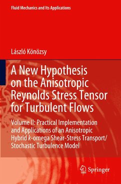 A New Hypothesis on the Anisotropic Reynolds Stress Tensor for Turbulent Flows - Könözsy, László