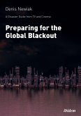 A Disaster Guide from TV and Cinema: Preparing for the Global Blackout