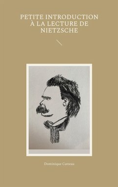 Petite introduction à la lecture de Nietzsche - Catteau, Dominique