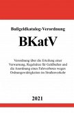 Bußgeldkatalog-Verordnung (BKatV)