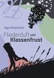 Fliederduft und Klassenfrust - Bild 1