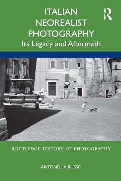 Italian Neorealist Photography (eBook, ePUB) - Russo, Antonella