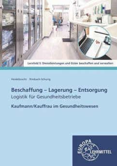 Beschaffung - Lagerung - Entsorgung - Heidebrecht, Anne;Rimbach-Schurig, Monika